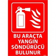 Bu Araçta Yangın Söndürücü Bulunur Levhası 25x35 cm