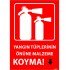Yangın Tüplerinin Önüne Malzeme Koyma Levhası 25x35 cm