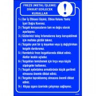 Freze (Metal İşleme) Dikkat Edilecek Kurallar Levhası 25x35 cm