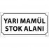 Yarı Mamül  Stok Alanı Levhası 12x24 cm