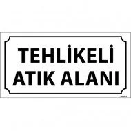 Tehlikeli Atık Alan Levhası 12x24 cm