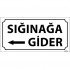 Sığınağa Gider Levhası 12x24 cm
