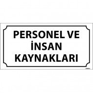 Personel Ve İnsan Kaynakları Levhası 12x24 cm