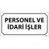 Personel Ve İdari İşçiler Levhası 12x24 cm