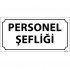 Personel Şefliği Levhası 12x24 cm