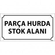 Parça Hurda Stok Alanı Levhası 12x24 cm