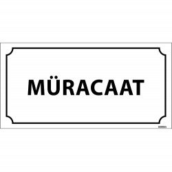 Müracaat Levhası 12x24 cm