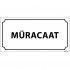 Müracaat Levhası 12x24 cm