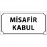 Misafir Kabul Levhası 12x24 cm