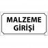 Malzeme Girişi Levhası 12x24 cm