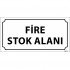 Fire Stok Alanı Levhası 12x24 cm