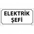 Elektrik Şefi Levhası 12x24 cm