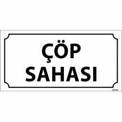 Çöp Sahası Levhası 12x24 cm