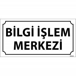 Bilgi İşlem Merkezi Levhası 12x24 cm