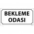 Bekleme Odası Levhası 12x24 cm