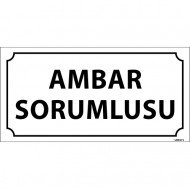 Ambar Sorumlusu Levhası 12x24 cm