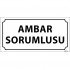 Ambar Sorumlusu Levhası 12x24 cm