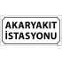 AkarYakıt İstasyonu Levhası 12x24cm