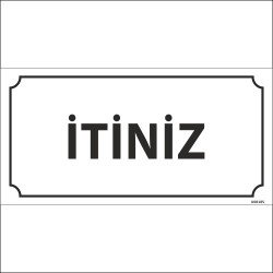 İtiniz Levhası 12x24 cm