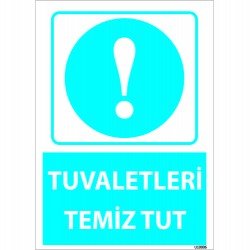 Tuvaletleri Temiz Tut Levhası 25x35 cm