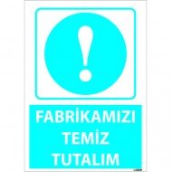 Fabrikamızı Temiz Tutalım  Levhası 25x35 cm