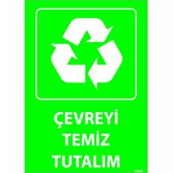 Çevreyi Temiz Tutalım  Levhası 25x35 cm