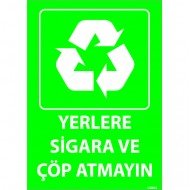 Yerlere Sigara Ve Çöp Atmayın Levhası 25x35 cm