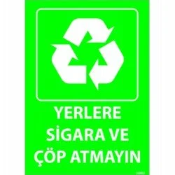 Yerlere Sigara Ve Çöp Atmayın Levhası 25x35 cm