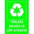 Yerlere Sigara Ve Çöp Atmayın Levhası 25x35 cm