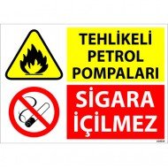 Tehlikeli Petrol Pompaları Sigara İçilmez Levhası 25x35 cm
