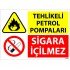Tehlikeli Petrol Pompaları Sigara İçilmez Levhası 25x35 cm