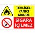 Tehlikeli Yanıcı Madde Sigara İçilmez Levhası 25x35 cm