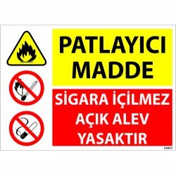 Patlayıcı Madde Sigara İçilmez Açık Alev Yasaktır  Levhası 25x35 cm