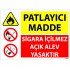 Patlayıcı Madde Sigara İçilmez Açık Alev Yasaktır  Levhası 25x35 cm