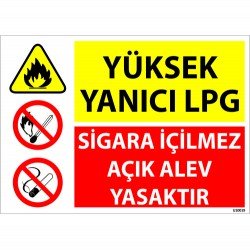 Yüksek Yanıcı LPG Sigara İçilmez Açık Alev Yasaktır  Levhası 25x35 cm