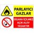 Parlayıcı Gazlar Sigara İçilmez Açık Alev Yasaktır Levhası 25x35 cm