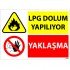 LPG Dolum Yapılıyor Yaklaşma Levhası 25x35 cm