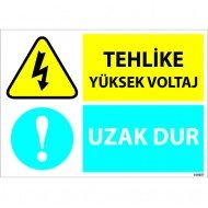 Tehlike Yüksek Voltaj Uzak Dur Levhası 25x35 cm