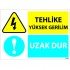 Tehlike Yüksek Gerilim Uzak Dur Levhası 25x35 cm