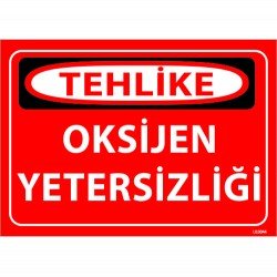 Oksijen Yetersizliği Levhası 25x35 cm