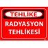 Radyasyon Tehlikesi Levhası 25x35 cm