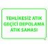Tehlikesiz Atık Geçici Depolama Atık Sahası Levhası 25x35 cm