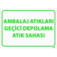 Ambalaj Atıkları Geçici Depolama Atık Sahası Levhası 25x35 cm