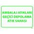 Ambalaj Atıkları Geçici Depolama Atık Sahası Levhası 25x35 cm