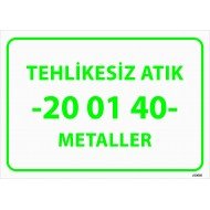 Tehlikesiz Atık 20 01 40 Metaller Levhası 25x35 cm