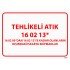 16 02 09'dan 16 02 12'ye Kadar Olanların Dışındaki Iskarta Ekipmanlar Levhası 25x35 cm