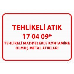Tehlikeli Maddelerle Kontamine Olmuş Metal Atıkları Levhası 25x35 cm