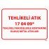 Tehlikeli Maddelerle Kontamine Olmuş Metal Atıkları Levhası 25x35 cm