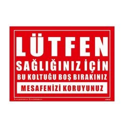 Lütfen Sağlığınız için Bu Koltuğu Boş Bırakınız Uyarı Levhası 25x35 cm