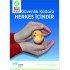 Güvenlik Kültürü Herkes İçindir Levhası 25x35 cm